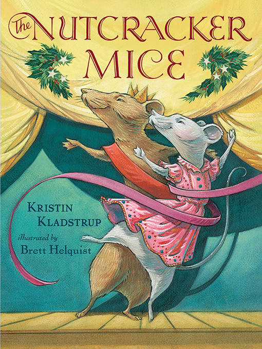 Title details for The Nutcracker Mice by Kristin Kladstrup - Wait list